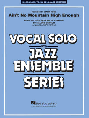 Hal Leonard - Aint No Mountain High Enough - Ashford/Simpson/Nowak - Vocal/Jazz Ensemble