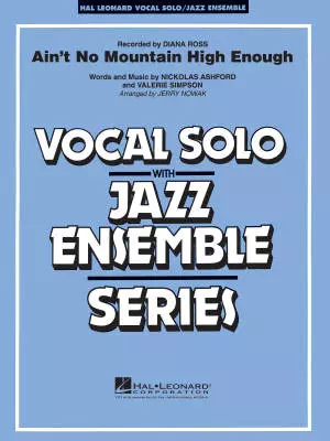 Hal Leonard - Aint No Mountain High Enough - Ashford/Simpson/Nowak - Vocal/Jazz Ensemble