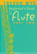 Novello & Company - Beginners Book for the Flute - Part Two - Wye - Flute - Book
