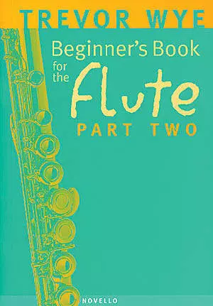 Beginner\'s Book for the Flute - Part Two - Wye - Flute - Book