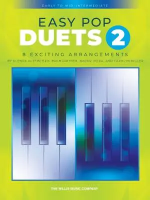Easy Pop Duets 2 - Baumgartner /Ikeda /Miller /Austin - Piano Duet (1 Piano, 4 Hands) - Book
