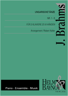 Helm & Baynov Verlag - Hungarian Dances 1-5 - Brahms - Piano Quartet (2 Pianos, 8 Hands) - Parts Set