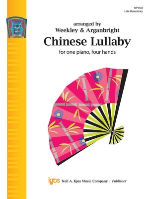 Kjos Music - Chinese Lullaby - Traditional /Weekley /Arganbright - Piano Duet (1 Piano, 4 Hands) - Sheet Music