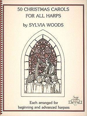 Sylvia Woods Harp Cen - 50 Christmas Carols for All Harps