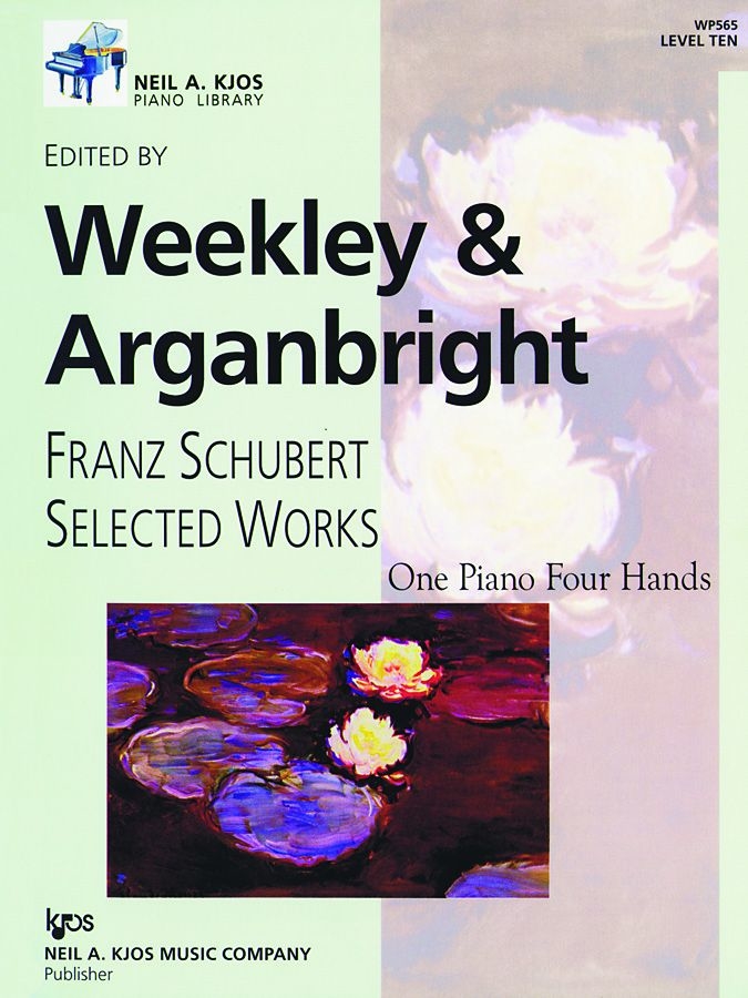 Franz Schubert Selected Works - Weekley & Arganbright - Piano Duet (1 Piano, 4 Hands) - Book