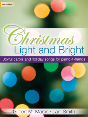 Christmas Light and Bright - Martin/Smith - Piano Duet (1 Piano, 4 Hands) - Book