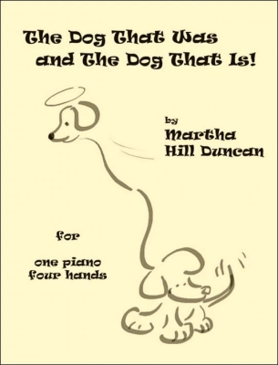 Red Leaf Pianoworks - Dog That Was And The Dog That Is! - Duncan - Piano Duet (1 Piano, 4 Hands) - Sheet Music