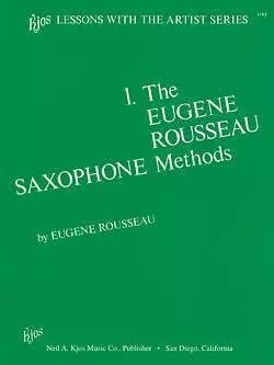 Kjos Music - Eugene Rousseau Saxophone Method Book 1