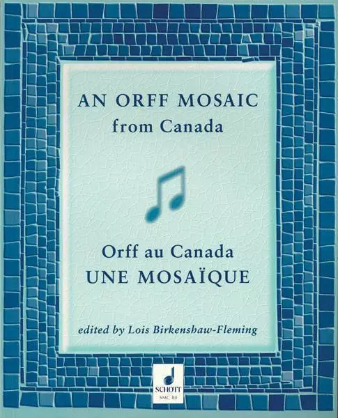 An Orff Mosaic from Canada