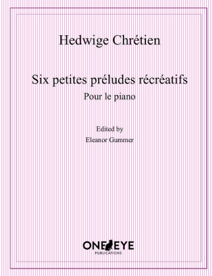 One Eye Publications - Six Petits Preludes Recreatifs - Chretien - Piano - Book
