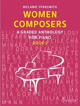 Schott - Woman Composers, Book 2: A Graded Anthology for Piano - Spanswick - Piano - Book