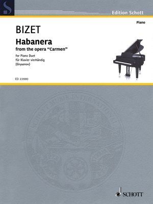 Schott - Habanera (from the opera Carmen) - Bizet/Gryaznov - Piano Duet (1 Piano, 4 Hands) - Sheet Music