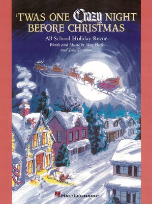 Hal Leonard - Twas One Crazy Night Before Christmas (Musical) - Jacobson/Huff - Teachers Manual