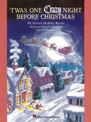 Hal Leonard - Twas One Crazy Night Before Christmas (Musical) - Jacobson/Huff - Teachers Manual