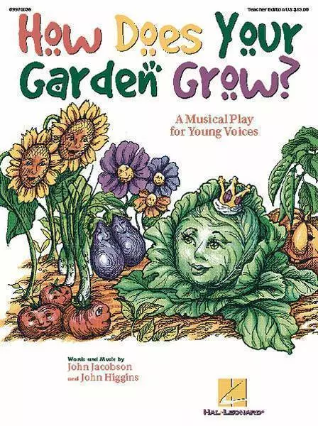 How Does Your Garden Grow? (Musical) - Higgins/Jacobson - Teacher\'s Manual - Book