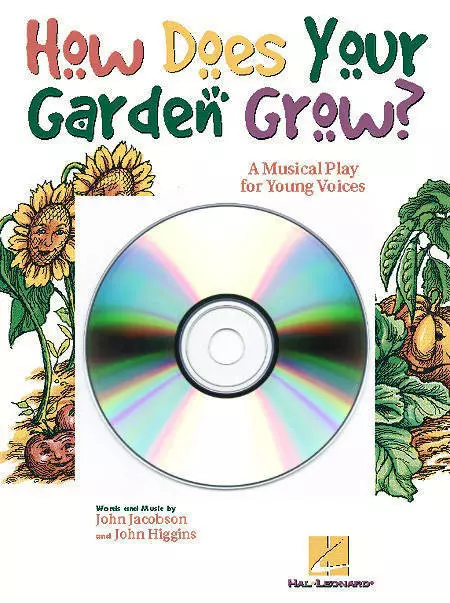 How Does Your Garden Grow? (Musical) - Higgins/Jacobson - ShowTrax CD