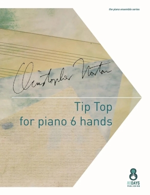 Debra Wanless Music - Tip Top - Norton - Piano Trio (1 Piano, 6 Hands) - Sheet Music