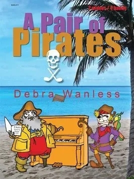 Debra Wanless Music - A Pair of Pirates - Wanless - Piano Duet (2 Pianos, 4 Hands) - Sheet Music