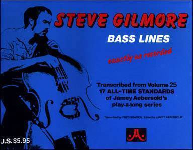 Jamey Aebersold Vol. # 25 - Steve Gilmore Bass Lines