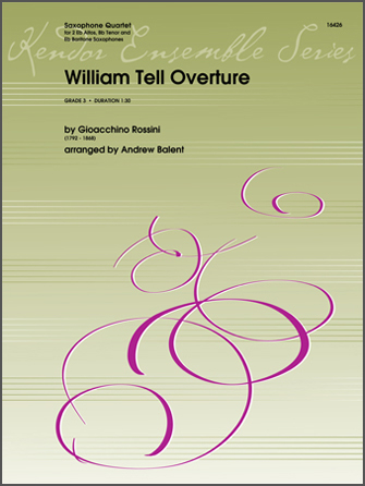 William Tell Overture - Rossini/Balent - Saxophone Quartet - Score/Parts