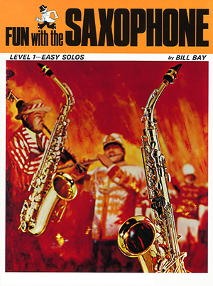 Fun with the Saxophone - Level 1: Easy Solos - Bay - Saxophone - Book
