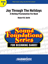 C.L. Barnhouse - Joy Through The Holidays: A Holiday Proclamation For Band - Smith - Concert Band - Gr. 1