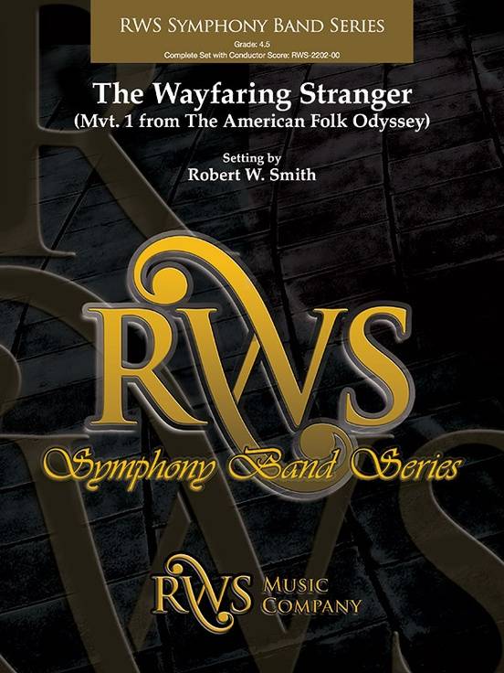 The Wayfaring Stranger (Mvt. 1 from The American Folk Odyssey) - Smith - Concert Band - Gr. 4.5