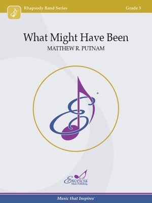 Excelcia Music Publishing - What Might Have Been - Putnam - Concert Band - Gr. 3