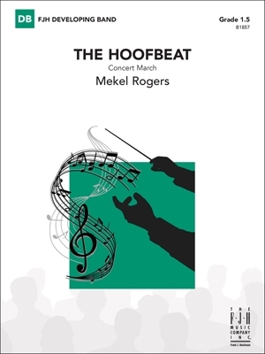 The Hoofbeat (Concert March) - Rogers - Concert Band - Gr. 1.5