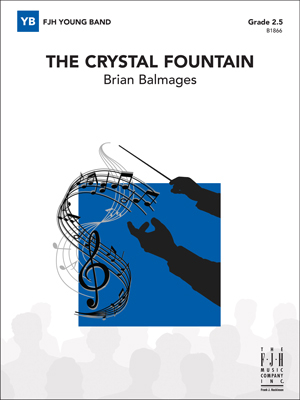 FJH Music Company - The Crystal Fountain - Balmages - Concert Band - Gr. 2.5