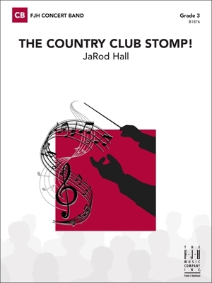 The Country Club Stomp! - Hall - Concert Band - Gr. 3