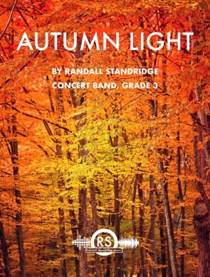 Randall Standridge - Autumn Light - Standridge - Concert Band - Gr. 3