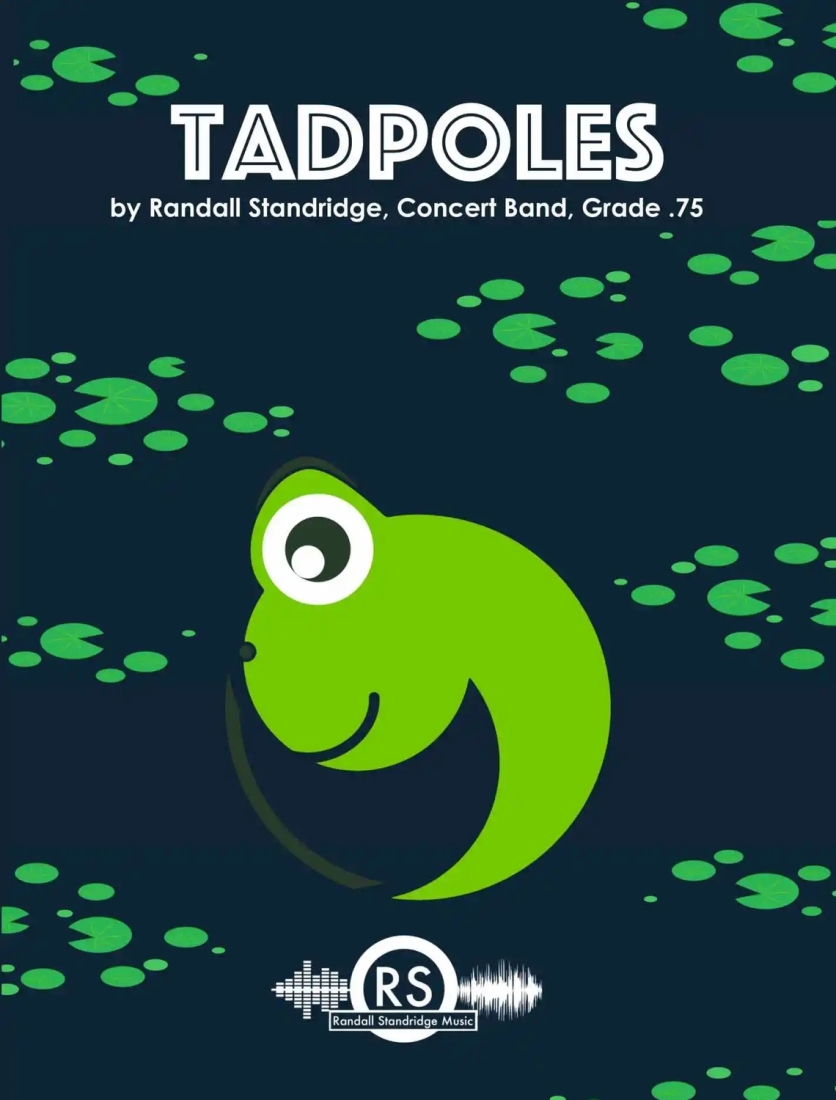 Tadpoles (A Prologue to \'\'Frogs\'\') - Standridge - Concert Band - Gr. 0.75