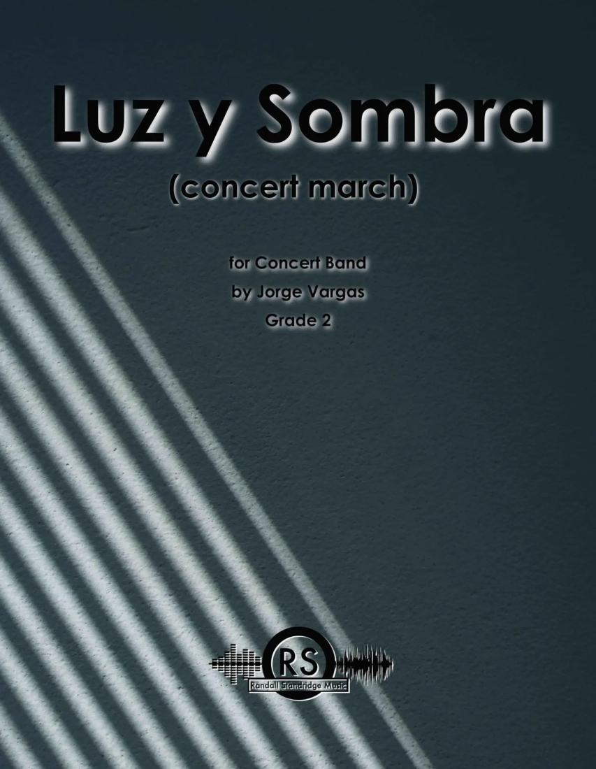 Luz Y Sombra (Concert March) - Vargas - Concert Band - Gr. 2