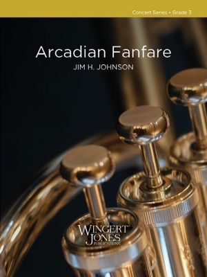 Wingert-Jones Publications - Arcadian Fanfare - Johnson - Concert Band - Gr. 3