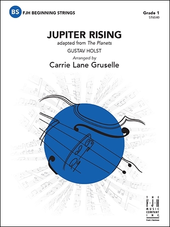 Jupiter Rising (adapted from The Planets) - Holst/Gruselle - String Orchestra - Gr. 1