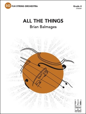 All the Things - Balmages - String Orchestra - Gr. 4