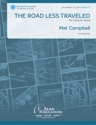 C. Alan Publications - The Road Less Traveled - Campbell - Concert Band - Gr. 2.5