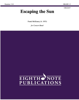 Eighth Note Publications - Escaping the Sun - McKinney - Concert Band - Gr. 1.5