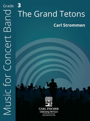 Carl Fischer - The Grand Tetons - Strommen - Concert Band - Gr. 3