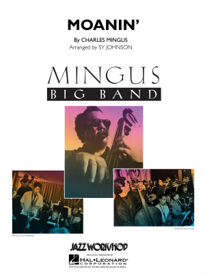 Hal Leonard - Moanin - Mingus/Johnson - Jazz Ensemble - Gr. 5