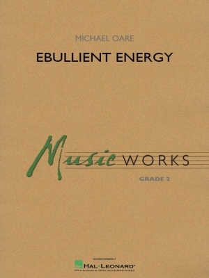 Hal Leonard - Ebullient Energy - Oare - Concert Band - Gr. 2