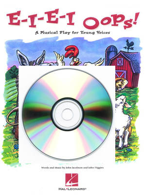 Hal Leonard - E-I-E-I Oops! (Musical) - Higgings/Jacobson - CD ShowTrax