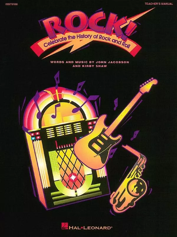 Rock!: Celebrate the History of Rock and Roll (Musical) - Shaw/Jacobson - Édition du professeur