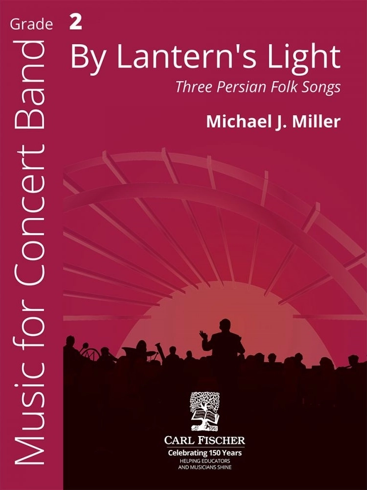 By Lantern\'s Light (Three Persian Folk Songs) - Miller - Concert Band - Gr. 2