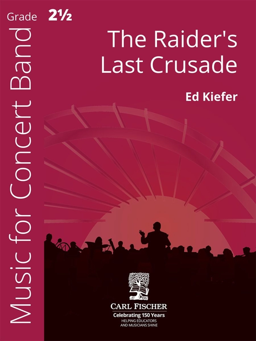 The Raider\'s Last Crusade - Kiefe - Concert Band - Gr. 2.5