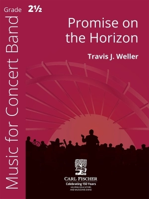 Carl Fischer - Promise on the Horizon - Weller - Concert Band - Gr. 2.5