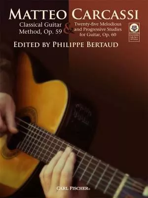 Carl Fischer - Classical Guitar Method, Op. 59 & Twenty-Five Melodious and Progressive Studies for Guitar, Op. 60 - Carcassi/Bertaud - Book/Audio Online