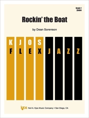 Kjos Music - Rockin the Boat - Sorenson - Jazz Ensemble (FlexJazz) - Gr. 1