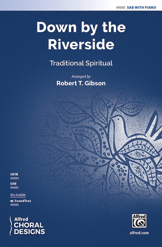 Down by the Riverside - Traditional/Gibson - SAB